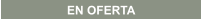 EN OFERTA